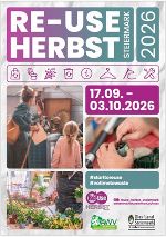 Ankündigungsplakat Re-Use Herbst Steiermark 2026 mit verschiedenen Bilder wie Reparaturszene, Einkauf von re-Use Ware und Pflanzenmarkt, Leiste mit grafischen Re-Use Icons