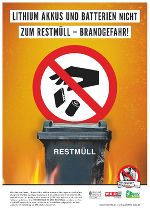 Plakat: Lithium Akkus und Batterien nicht zum Restmüll - Brandgefahr
