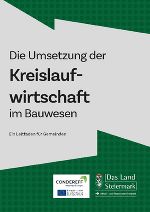 Die Umsetzung der Kreislaufwirtschaft im Bauwesen © Land Steiermark / A14