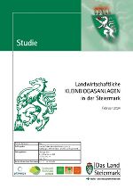 DOWNLOAD: Studie Landwirtschaftliche KLEINBIOGASANLAGEN in der Steiermark